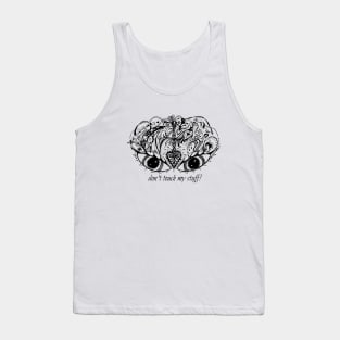 Eyes Mask - Don't Touch My Stuff! Aussie Tangle Tank Top